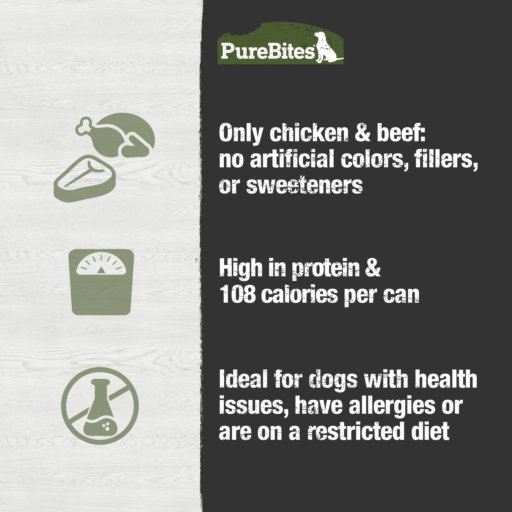 Make snack time or mealtime exciting for picky eaters! PureBites Chicken & Beef Paté is a nutritious, high protein, and flavourful feast with the fresh taste of 100% pure chicken & beef in a delightfully smooth paté texture