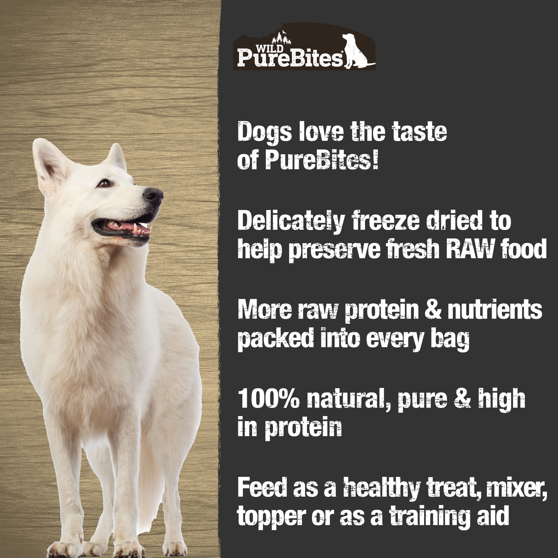 Made fresh & pure means more RAW protein and nutrients packed into every bag. Our bison liver is freeze dried to help preserve its RAW taste, and nutrition, and mirror a dog’s ancestral diet